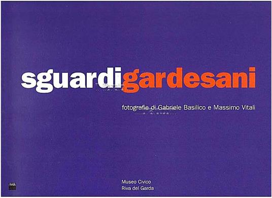 Sguardi gardesani - Gabriele Basilico - copertina
