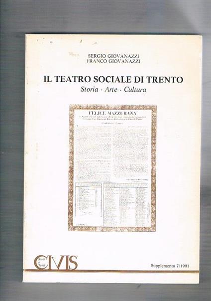 Il teatro sociale di Trento, storia, arte, cultura. Supplemento a Civitas 7-1991 - Sergio Giovanazzi - copertina