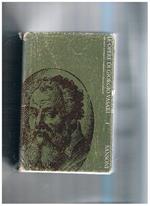 Le opere di Gioprgio Vasari con nuove annotazioni e commenti di gaetano Milanesi. Vol. I-IX