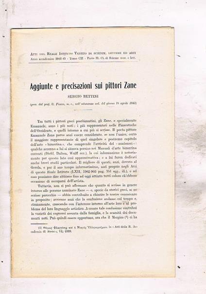 Aggiunte e precisazioni sui pittori Zane. Estratto dagli atti del Reale Istit. Veneto di scienze lettere ed arti anno CII 1942-43 - Sergio Bettini - copertina