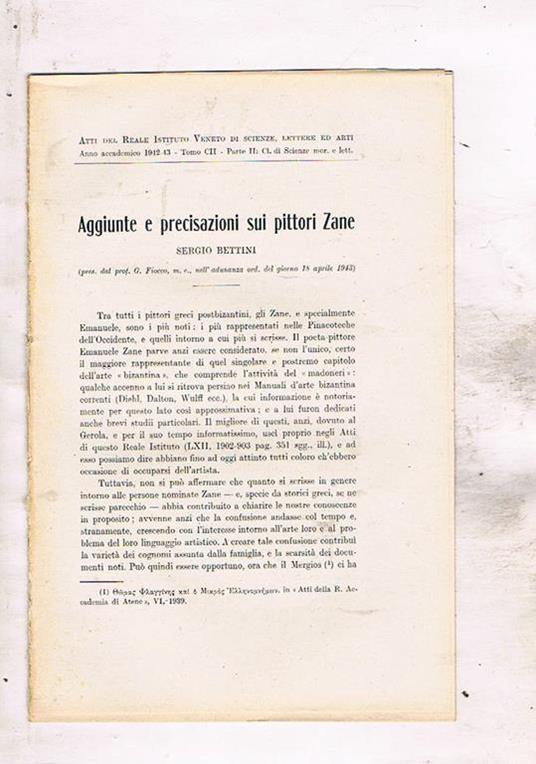 Aggiunte e precisazioni sui pittori Zane. Estratto dagli atti del Reale Istit. Veneto di scienze lettere ed arti anno CII 1942-43 - Sergio Bettini - copertina