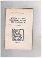 Mostra del libro romano illustrato del Cinquecento. Catalogo