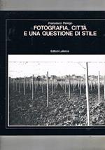 Fotografia, città e una questione di stile. (Roma e altri luoghi)