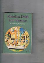 Maiolica, Delft and Faience