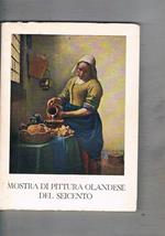 Mostra della pittura olandese del seicento. Roma, Palazzo delle Esposizioni, 4 gennaio. 14 febbraio 1954
