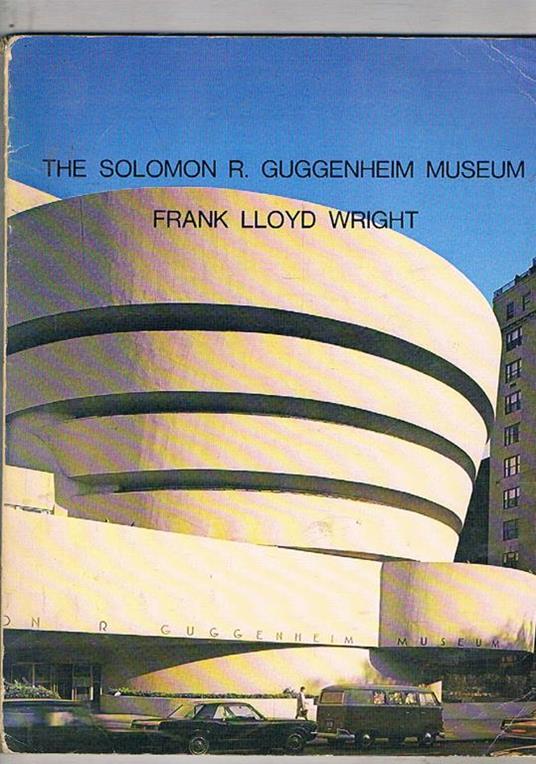 The Solomon R. Guggenheim Museum New York - Frank Lloyd Wright - copertina