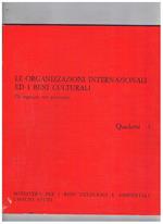 Le organizzazioni internazionali e i beni culturali. Quaderno n° 4: gli organismi non governativi