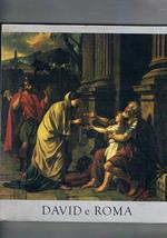 David e Roma. Catalogo mostra tenuta a Roma dal dicembre 1981 al febbraio 1982 presso l'Accademia di Francia a Roma