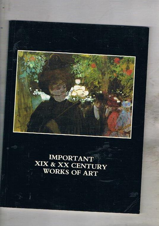 Important XIX & XX century works of art (21st June. 27th July 1984). Catalogo d'asta della The Lefevre Gallery (Alex Reid & Lefevre Ltd.) di Londra fatta dal 21 giugno al 27 luglio 1984 - copertina