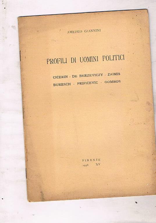 Profili di uomini politici: Cicerin, De Berzeviczy, Zaimis, Buresch, Prificevic, Gombos - Amedeo Giannini - copertina