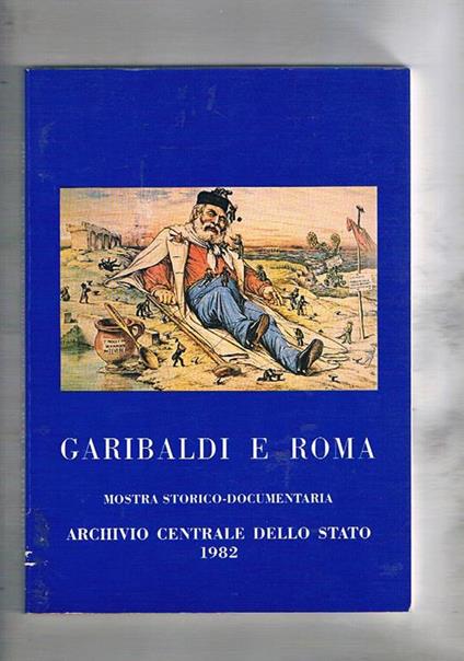 Garibaldi e Roma mostra storico documentaria - copertina