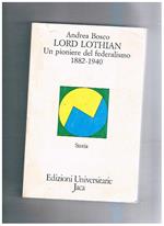 Lord Lothian, un pioniere del federalismo 1882-1940