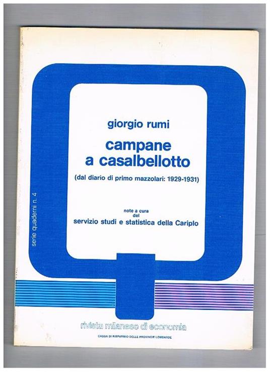 Campane a Casalbellotto (dal diario di Primo Mazzolari 1929-1931. Serie quaderni n° 4 - Giorgio Rumi - copertina