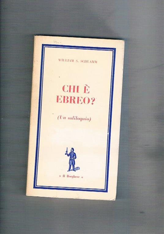 Chi è ebreo (un soliloquio) - William S. Schlamm - copertina