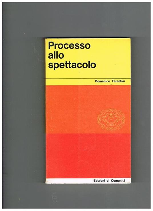 Processo allo spettacolo - Domenico Tarantini - copertina