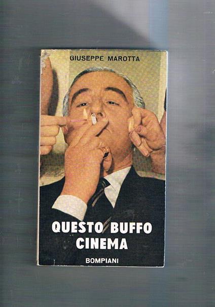 Questo buffo cinema. Seconda edizione - Giuseppe Marotta - copertina