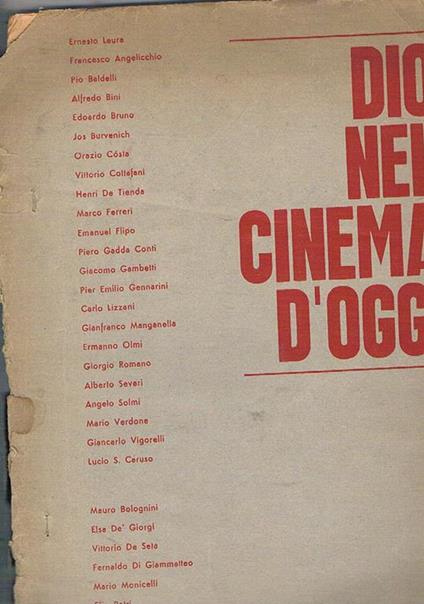 Dio nel cinema d'oggi. Scritti di Baldelli, Cottafavi, Lizzani, Olmi, Solmi, Verdone, Bolognini, Monicelli, Petri, Zavattini, Zurlioni, ecc. Pro manuscripto. Atti del conegno internaz. dei cineasti 7-9 aprile 1967 - copertina