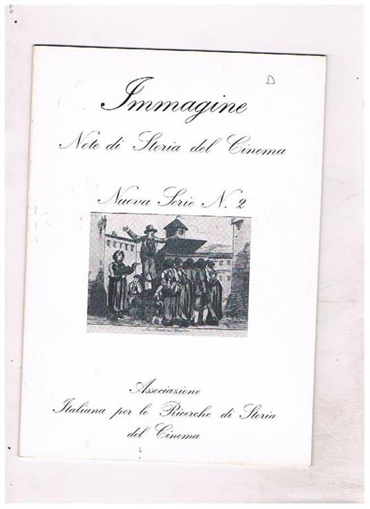 Immagine. Note di storia del cinema, nuova serie n°2: Thais, due registi e un produttore, industria e commercio dell'incidental film music, ancora su Bracco e il cinema, ecc - copertina