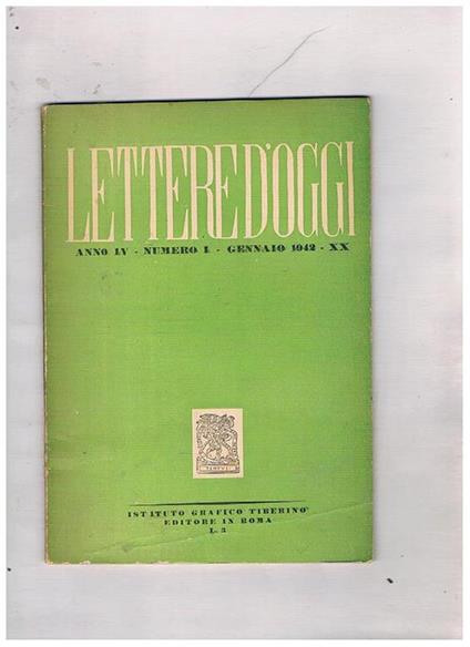 Lettere d'oggi. Mesile anno IV n° 1 genn. 1942. Scritti di Igino De Luca Azorin De Angelis Seroni, Apollonio, Tofanelli, ecc - Giovanni Macchia - copertina