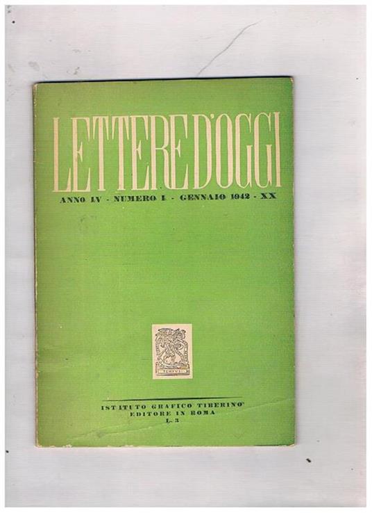 Lettere d'oggi. Mesile anno IV n° 1 genn. 1942. Scritti di Igino De Luca Azorin De Angelis Seroni, Apollonio, Tofanelli, ecc - Giovanni Macchia - copertina