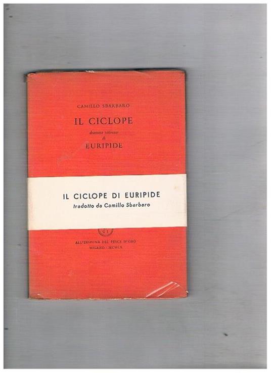 Il Ciclope dramma satiresco di Euripide - Camillo Sbarbaro - copertina
