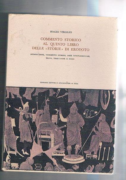 Commento storico al V libro delle «Storie» di Erodoto - Biagio Virgilio - copertina