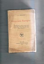 Ottocento Europeo. (Gobineau, Flaubert, Goethe, Dostoievski, Tolstoi, ed altri)