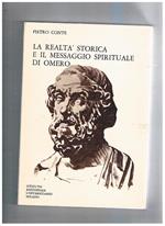 La realtà storica e il messaggio spirituale di Omero