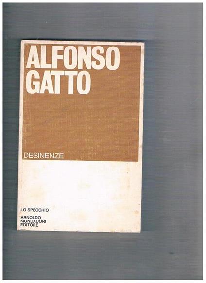 Desinenze 1974-1976. Prima edizione - Alfonso Gatto - copertina