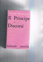 Il Principe e Discorsi sopra la deca di Tito Livio, con introduzione di G. Procacci