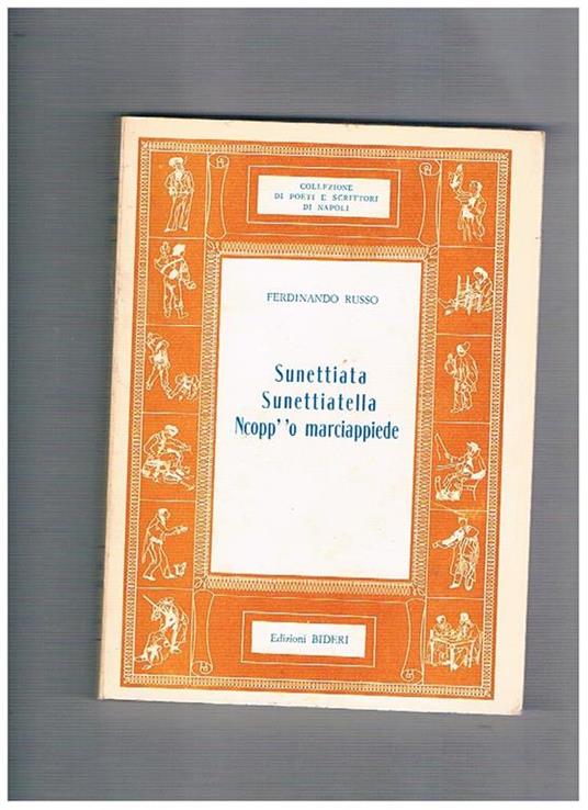 Sunettiata, Sunettianella, Ncopp' '0 marciappiede. Con introduzione di Pasquale Pironti - Ferdinando Russo - copertina
