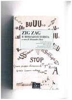 Zig Zag il romanzo futurista. Scenari della narrativa sperimentale italiana negli anni dell'avanguardia