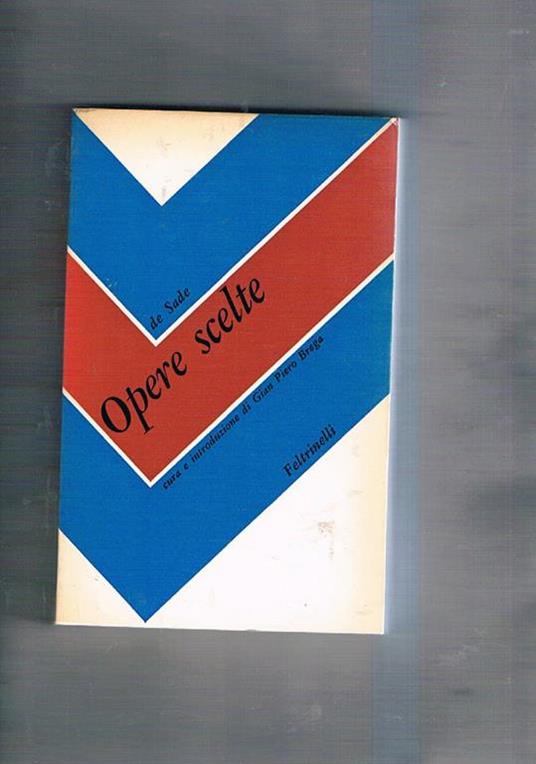 Opere scelte, a cura e introduz. di G. Piero Brega - François de Sade - copertina