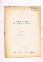 Dispute ascetiche per l'anima di un mercante. Estratto dal giornale italiano di filologia. A. VI n° 2 (1953)