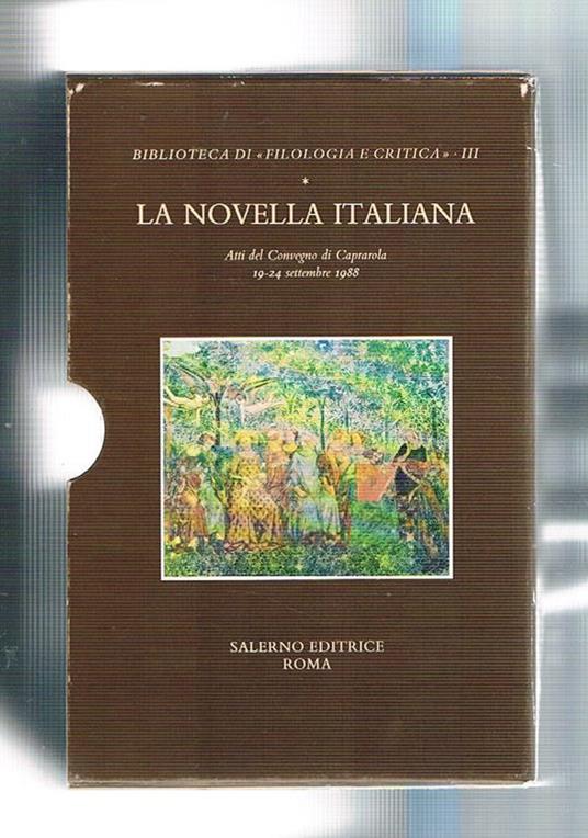 La novella italiana. Atti del Convegno (Caprarola, 19-24 settembre 1988) - copertina