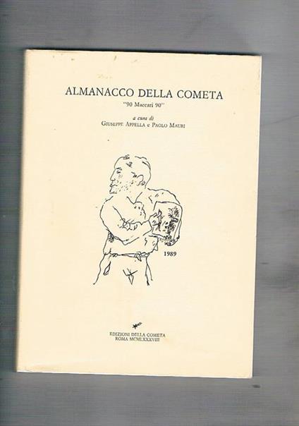 Almanacco della cometa 90 Maccari 90. Pubblicazione dell'Associazione Culturale Amici della Letteratura e dell'Arte, anno IX. n° 11-12 del 1988. Scritti di Ajello, Argan, De Libero, Flaiano, Sinisgalli, Sciascia ecc - copertina