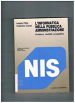 L' informatica nella Pubblica Amministrazione. Problemi, risultati, prospettive