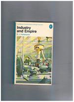 Industry and Empire. Volume 3 The Pelican Economic History of Britain: from 1750 to the Present Day