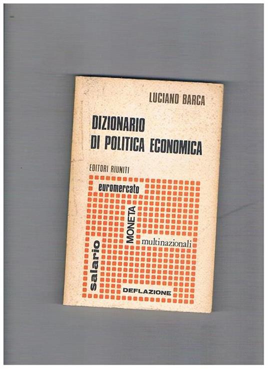 Dizionario di politica economica - Luciano Barca - copertina