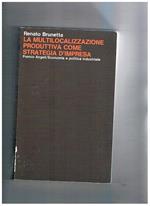 La multilocalizzazione produttiva come strategia d'impresa