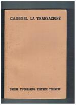 La transizione. Vol. 9° del trattato del diritto civile italiano diretto da F. Vassalli