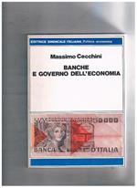Banche e governo dell'economia. Prima edizione