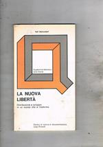 La nuova libertà. Distribuzione e sviluppo in un mondo che si trasforma