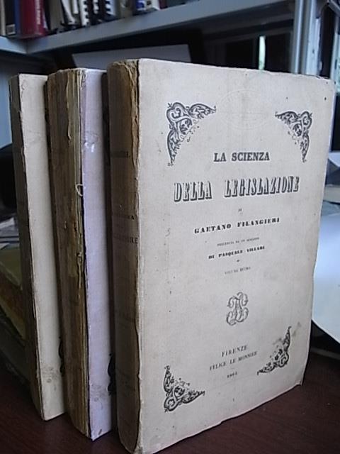 La scienza della legislazione preceduta da un discorso di Pasquale Villari. Vol. I-III - Gaetano Filangieri - copertina