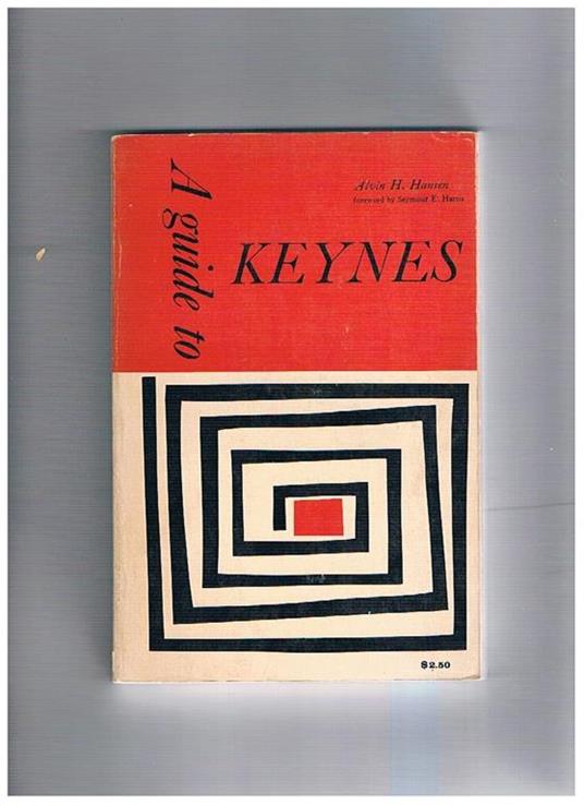 A guide to Keynes - Alvin H. Hansen - copertina