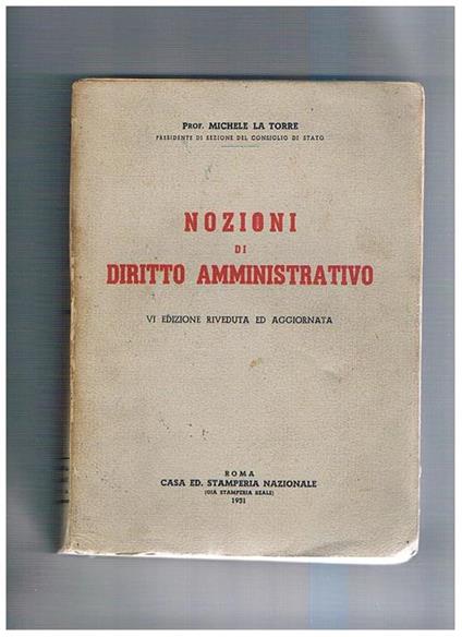 Nozioni di diritto amministrativo. VI ediz. Aggiornata - Michele La Torre - copertina