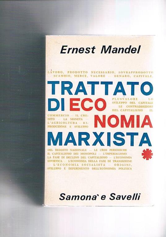 Trattato di economia marxista. Volumi primo-secondo - Ernest Mandel - copertina