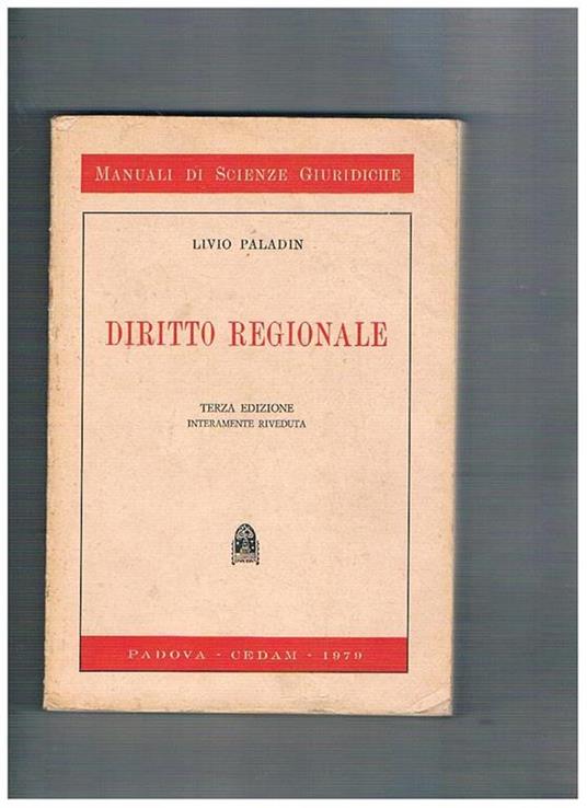 Diritto regionale. Terza ediz. Riveduta - Livio Paladin - copertina
