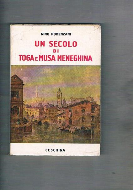 Un secolo di toga e musa meneghina - Nino Podenzani - copertina