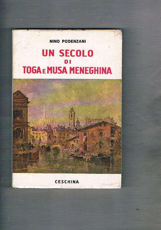 Un secolo di toga e musa meneghina - Nino Podenzani - copertina